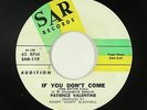 Northern Soul 45 - Patience Valentine - If You Don't Come - SAR - mp3