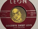 Rare Wisconsin Rockabilly 45: Leon Grissom - Goodbye Sweet Love - Misery on Leon
