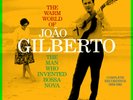 The Warm World Of Joao Gilberto The Man Who Invented Bossa Nova 2-LP Set