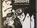 Doom Hiatus Split 7” Vinyl EP Lost The Fight Original Crust Assuck Discharge