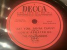 LOUIS ARMSTRONG 'ZAT YOU SANTA CLAUS ? 78 RPM RECORD VG