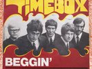 TIMEBOX - BEGGIN' / A WOMAN THAT'S WAITING ( DERAM) RARE