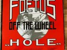 Scraping Foetus Off The Wheel – Hole - 1984 Vinyl 2LP - Very Good (VG/VG)