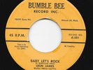 ROCKABILLY 45   LEON JAMES   BABY LET'S  ROCK / RIDE THAT TRAIN   BUMBLE BEE 501