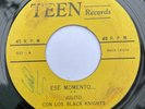 JULITO y LOS BLACK KNIGHTS - Ese Momento PUERTO RICO TEEN DOO WOP Magic Moment