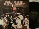Waylon Jennings-Honky Tonk Heroes- Vinyl LP