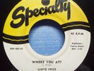 Lloyd Price - Where You At? - 1953 R&B 45 on Specialty