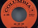 Commonwealth Jones - Who's Been Here / Do Do Do Vinyl 45