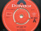 THE BETTERDAYS Don't Want That / Here 'Tis UK 7
