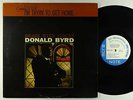 Donald Byrd - I'm Tryin' To Get Home LP - Blue Note Mono DG RVG Ear NY USA