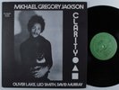 MICHAEL GREGORY JACKSON Clarity BIJA LP VG+ ^