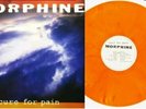 MORPHINE    Cure For Pain Exclusive Limited Edition Orange Color Vinyl LP #/500