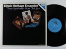ETHNIC HERITAGE ENSEMBLE Three Gentlemen From Chicago MOERS LP VG+ germany ^