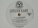 Citizen Kane - Black Rain 2019 Vinyl Record 7