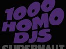 1000 HOMO DJs: SUPERNAUT EP (Ltd.Ed.Purple Vinyl EP Pressing)(Cleo2021)