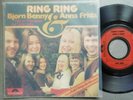 BJÖRN BENNY ANNA FRIEDA Ring Ring deutsche Version Single 7 45 Polydor 1973