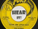 Killer Girl R&B Shouter Rocker 45 JUNE BATEMAN Come On Little Boy FURY hear it