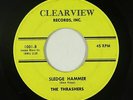 Garage Surf 45 - Thrashers - Sledge Hammer - Clearview - mp3