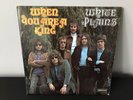 White Plains - When You Are A King Vinyl L.P