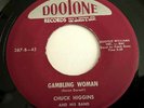 R&B Blues Rocker CHUCK HIGGINS Gambling Woman / The Itch DOOTONE Rare 45 VG++