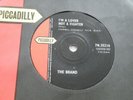 THE BRAND 'I'M A LOVER NOT A FIGHTER / ZULU STOMP' 45 UK PICCADILLY 1964