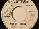 NORTHERN SOUL Robert John RAINDROPS LOVE AND SUNSHINE A&M 45 rare Canadian NM