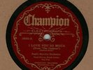 78 rpm Paul's Novelty Orchestra Champion 16062 I Love You So Much in V+E-
