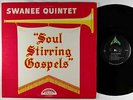 Swanee Quintet - Soul Stirring Gospels LP - Nashboro - Black Gospel