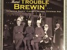VARIOUS There's Trouble Brewin' LP GREEN Colored Vinyl Christmas Rockin NEW