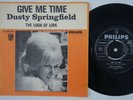 DUSTY SPRINGFIELD Give Me Time RARE M- Denmark Norway 45 soul Look Of Love HEAR