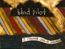 BLIND PILOT-3 ROUNDS & A SOUND VINYL LP NEW