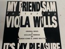 My Friend Sam feat Viola Wills- It’s my Pleasure-12” vinyl 1992 NR Mint