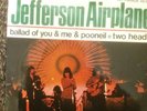 JEFFERSON  AIRPLANE  ballad or you & me & poonieil / two heads  FRENCH