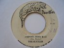 THE SLICKER JOhnny too Bad PANTHER  Boss Reggae 7