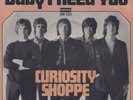 CURIOSITY SHOPPE: Baby I Need You (´68 / scarce orig. German FREAKBEAT 7