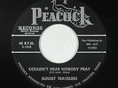 Black Gospel 45 - Sunset Travelers - Couldn't Hear Nobody Pray - Peacock VG+ mp3