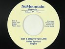 Modern Soul Gospel 45 - United Spiritual Singers - Not A Minute Too Late - rare