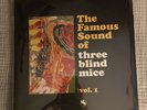 Famous Sound Of Three Blind Mice Vol. 1 - (2xLP 180g – Audiophile) 2021 pressing