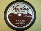 EDDIE TAYLOR 78rpm 