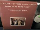 The BLUEGRASS ALBUM Tony Rice JD CROWE Bobby Hicks .. 1981 ROUNDER 0140 plays NM