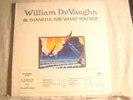 LP - WILLIAMS DeVAUGHN-BE THANKFUL FOR WHAT YOU GO-PROMO- NM-SOUL/FUNK/R & B