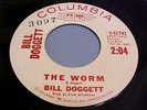 Bill Doggett - PROMO - The Worm / Hot Fudge (1963 Funk) EX/NM VINYL & EX AUDIO
