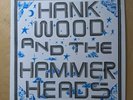 Hank Wood & The Hammerheads ST Vinyl LP Record 2018 Toxic State NYC Punk Garage