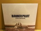 Banner Pilot – Collapser 2009 FAT745-1 SEALED LP Vinyl Record NM M