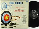 Todd Rhodes - Dance Music That Hits The Spot LP - King - 658 No Crown Mono DG
