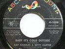 Christmas Vg- 45 Ray Charles & Betty Carter - Baby It'S Cold Outside / We'Ll Be