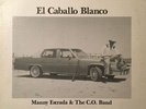 Manny & C.O. Band “ Cabballo Blanco” Tejano Tex Mex Record