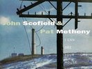 John Scofield & Pat Metheny - I Can See Your House From Here [Blue Note] Vinyl