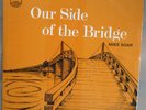Our Side of the Bridge by Mike Soar (vinyl)