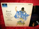 1963 UK NM- COLUMBIA 33CX 1833 B/G MONO RAVEL COMPLETE ORCHESTRAL WORKS CLUYTENS
